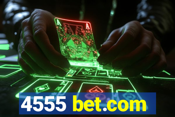 4555 bet.com